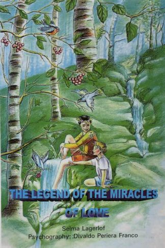 The Legend of the Miracles of Love