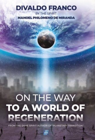 On the Way to a World of Regeneration